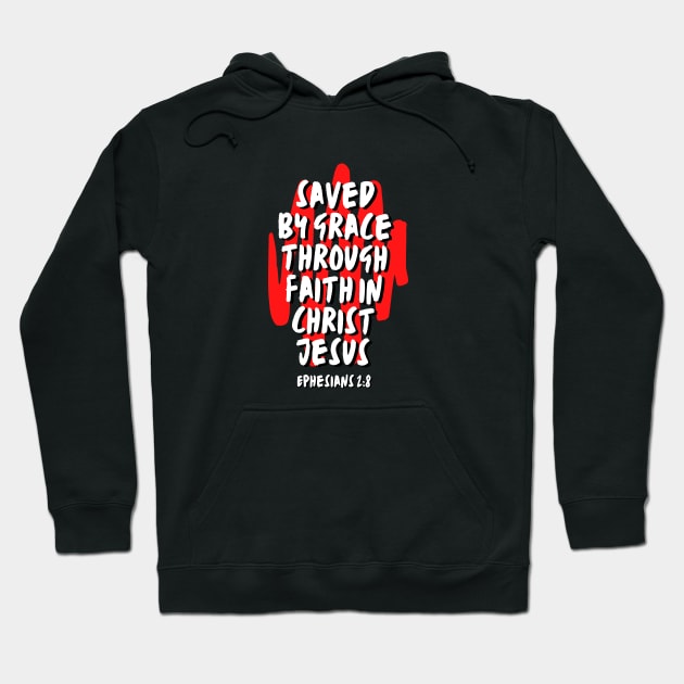 Saved By Grace Through Faith | Christian Saying Hoodie by All Things Gospel